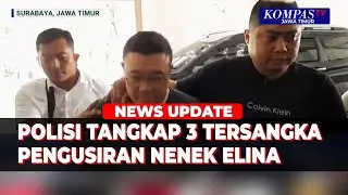 Polisi Tangkap 3 Tersangka Pengusiran dan Perobohan Rumah Nenek Elina