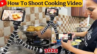 ✅2025 Me Cooking Channel Video Shoot Kaise Kare | How To Shoot Cooking Video | Video Kaise Banaye