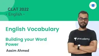 English Vocabulary l Building your Word Power l English l CLAT 2022 l Unacademy Law l Aasim Ahmed