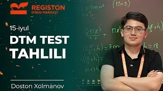 MATEMAKTIKA | 15-iyul DTMda tushgan savollar tahlili