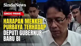 Harapan Menkeu Terhadap Deputi Gubernur Baru BI | Sindo Prime | 27/01