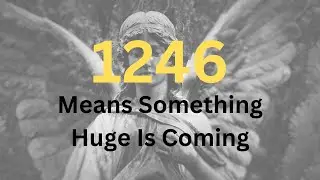 Angel Number 1246 Meaning: Shocking Truths Revealed!