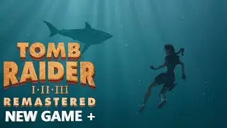 Wreck of the Maria Doria New Game+ Walkthrough! | Tomb Raider II Remastered!