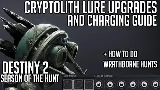 Cryptolith Lure Guide - How to Upgrade & Charge | Destiny 2