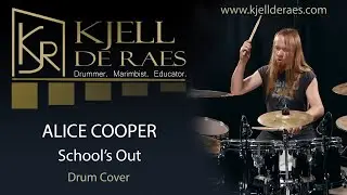 ALICE COOPER - School's Out (Drum Cover by Kjell De Raes)