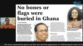 TMWS - Did the Barbados Gov't take former Enslaved's Bones to Ghana for Burial?