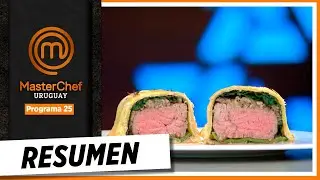 RESUMEN | Programa 25 | MasterChef Uruguay 2024