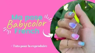 Ma pose Babycolor + French