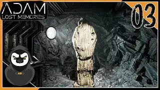Adam Lost Memories - Part 3