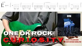 【TAB譜】ONE OK ROCK - C.U.R.I.O.S.I.T.Y.(feat. Paledusk and CHICO CARLITO)【Guitar Cover】弾いてみた