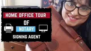 Notary Loan Signing Agent Home Office Tour