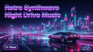 Wave Tide FM - Vol.1| Synth Retrowave Mix 1+ Hour - January 2026