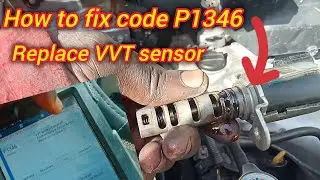 How to fix code P1346 VVT sensor/camshaft position sensor circuit range/performance Bank1 Toyota 2AZ