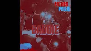Father Philis - BADDIE (WOW) | BimVibes 2025