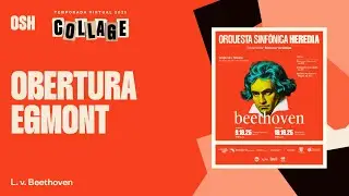 Ludwig van Beethoven | Obertura “Egmont”, op. 84 | OSH | Director: Eddie Mora
