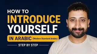 How to Introduce Yourself in Arabic (Modern Standard Arabic – Step by Step)