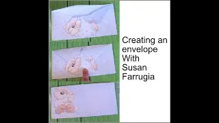 Creating an envelope with Susan Farrugia