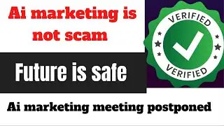 Ai marketing not a scam 100% proof || Ai marketing good news || Ai marketing latest updates.