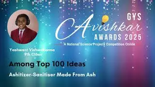 35 - Among Top 100 Ideas &mdash; GYS Avishkar Awards 2025