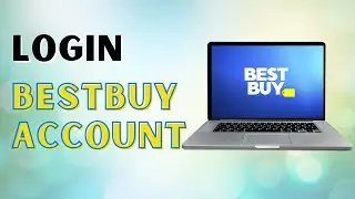 How to Login BestBuy Account | Sign in BestBuy Account
