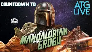COUNTDOWN TO MANDO & GROGU - Plus News of the Week, Toast, and More!