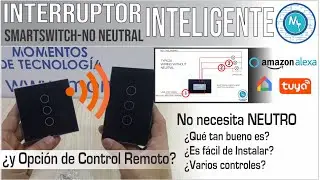 ¿Smart Switch de pared que no necesita NEUTRO? + Control remoto opcional
