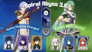 Ayato Electro-Charged & Baizhu Nilou bloom ‐ Genshin Impact 3.6 Spiral Abyss