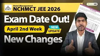 NCHMCT JEE 2026 Exam Date Out! New Changes | Latest Update