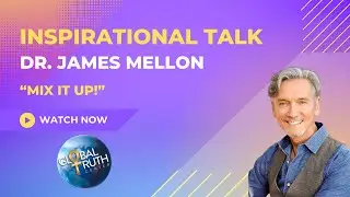 06.15.2025 - Mix It Up! - Dr. James Mellon