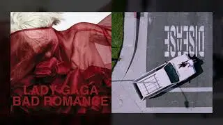 Lady Gaga - Bad Romance X Disease (Mashup)