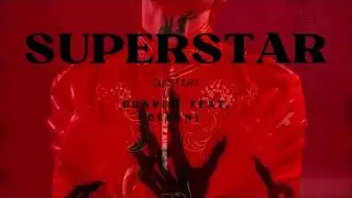 SUPERSTAR DDARIS (FEAT DEEAN) 