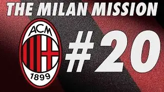 The Milan Mission - Part 20 - LAZIO & UDINESE - Football Manager 2016