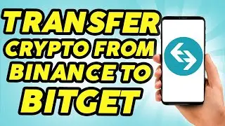 How to Transfer Crypto from Binance to Bitget Wallet