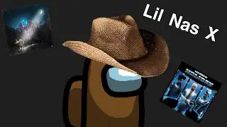 Among Us But I Use Lil Nas X Lyrics