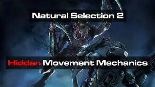 Natural Selection 2 - Hidden Movement Mechanics - Tutorial