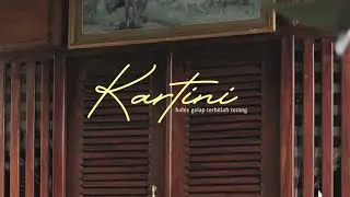 Kartini | Cinematic Video