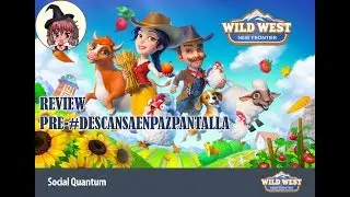 Kalyria Reviews | Pre-#Descansaenpazpantalla | Wild West New Frontier