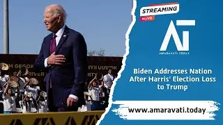 Biden Addresses Nation After Harris' Election Loss to Trump | Amaravati Today