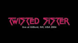 Twisted Sister live at Gilford 2004 [full show - rare]