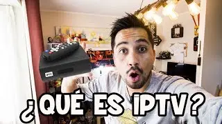 &iquest; QU&Eacute; ES IPTV ? 😱