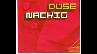 D&uuml;se - Nackig (D&uuml;se meets Berlin Bitch Remix)