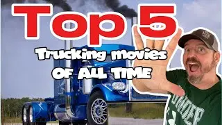 Top 5 Trucker Movies of All Time &mdash; Ranked by a Real Trucker!🔥🚚
