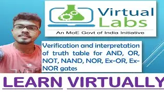 Virtual Lab Experiments | Verification and Interpretation of Truth Table of All Gates | Virtual lab