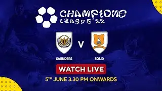 🔴LIVE: SAUNDERS SC vs SOLID SC - 𝐂𝐡𝐚𝐦𝐩𝐢𝐨𝐧𝐬 𝐋𝐞𝐚𝐠𝐮𝐞 𝟐𝟎𝟐𝟐