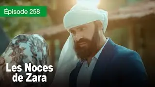 Les noces de Zara - Ep 258 - Un Mariage de larmes et de secrets - Série en français - HD