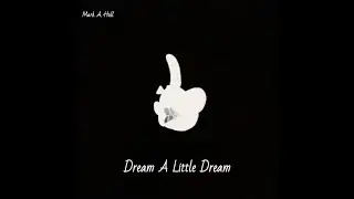 Dream A Little Dream Recording Session
