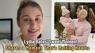 Lydia Bates Shared Kaia&rsquo;s First Snow Moment&mdash;and It&rsquo;s Melting Hearts | Bringing Up Bates