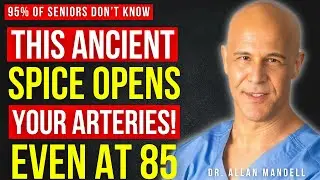 This Ancient Spice Opens Your Arteries Like Magic || Dr. Allan Mandell