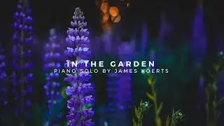 In the Garden - James Koerts
