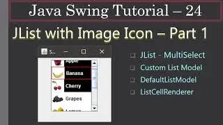 JList with icons for Items  via custom List Model | Part 1 | Java Swing Tutorial #24